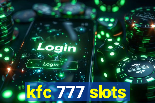 kfc 777 slots